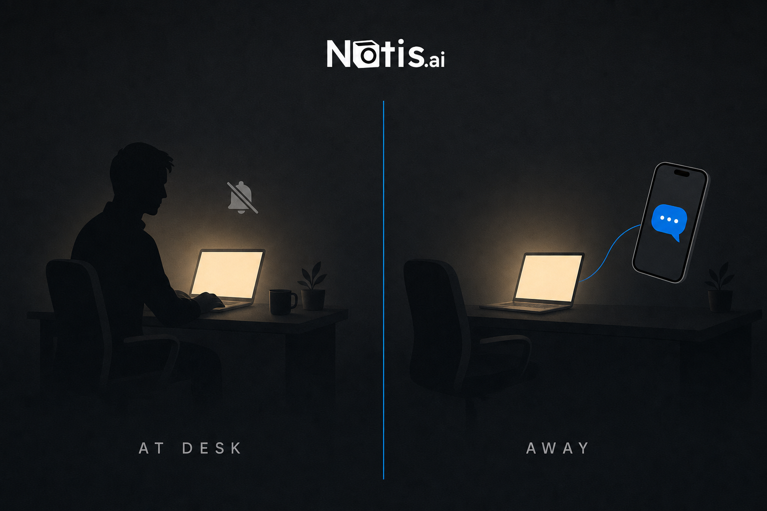 Two-panel dark illustration: AT DESK, where the hook stays silent, and AWAY, where a phone receives a message from the laptop