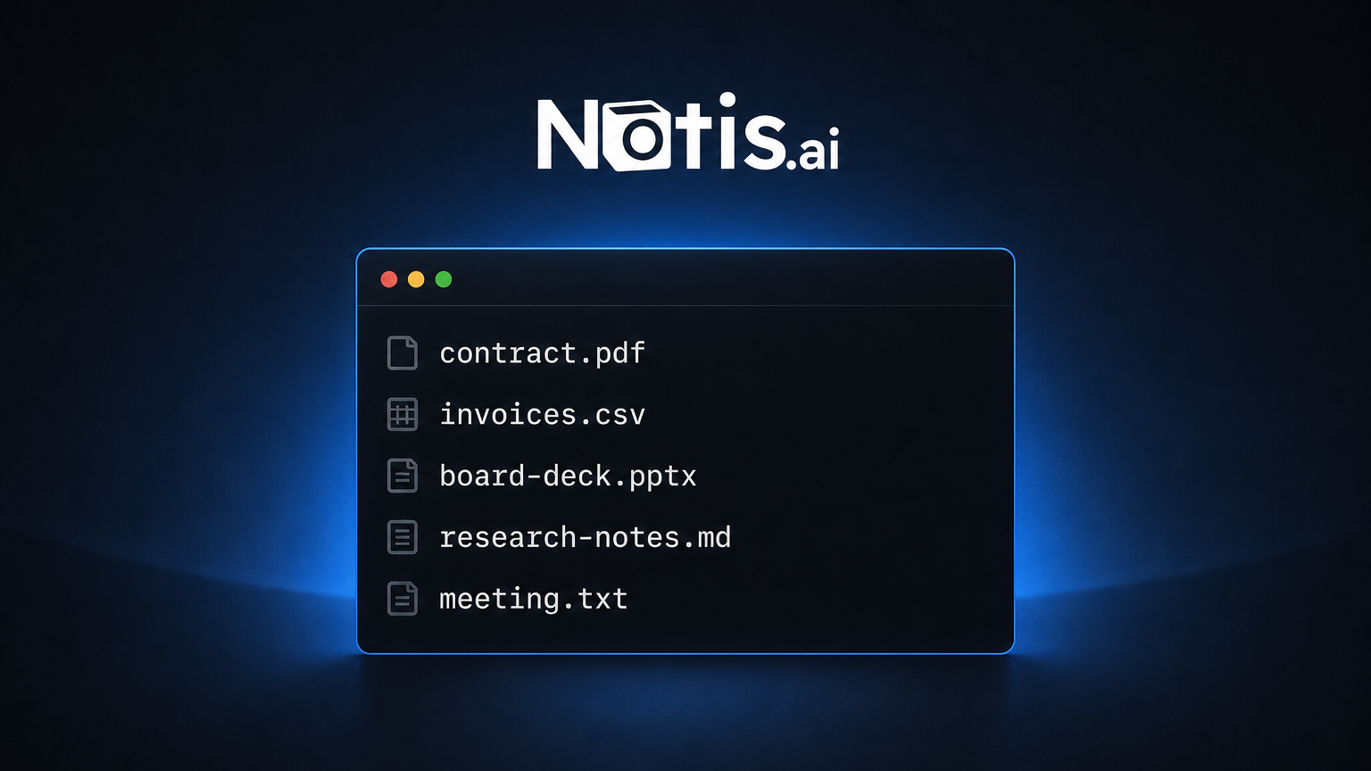 A dark Notis-branded terminal window listing contract.pdf, invoices.csv, board-deck.pptx, research-notes.md and meeting.txt